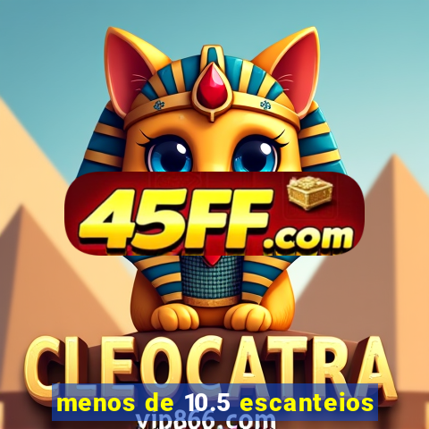 menos de 10.5 escanteios